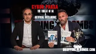 Dropping Bombs EP 289 Cyrus A. Parsa and Brad Lea-Why Are They Really Locking Everything Down?