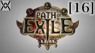 Path of Exile - прохождение/гайд [16] - Начало круэла, Хиллок, краб.