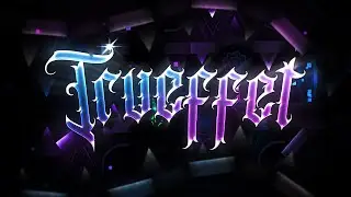 [TOP 55] TRUEFFET 100% by Syqual [EXTREME DEMON] - Geometry dash