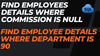 Find Employee Details where Department is 90 and find details where commission is Null in Oracle