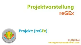 Projektvorstellung regex | PowerSHELL deutsch