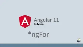 Angular 11 Tutorial - 11 | *ngFor Directive