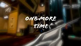 One More Time (Valorant Montage)