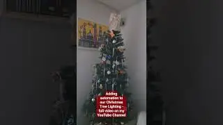 Adding automation to our Christmas Tree Lighting - Short Video