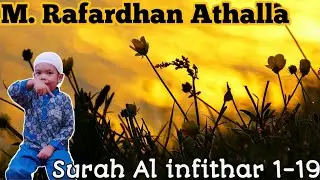 #hafidzcilik Surah Al infithar 1-19 - M.Rafardhan Athalla - Rafa Mama Channel