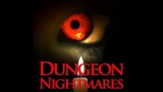 DungeonNightmares - 2 серия (опять игра довела меня)