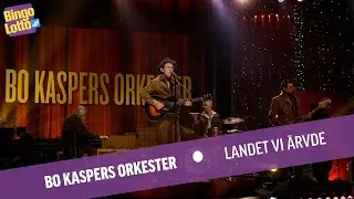 Bo Kaspers Orkester - Landet vi ärvde - BingoLotto