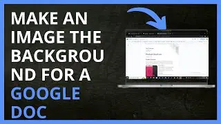 How to Make an Image the Background for a Google Doc in 2024
