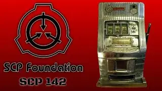 A Cat Reads || SCP Articles || SCP-142 - One-Armed Bandit