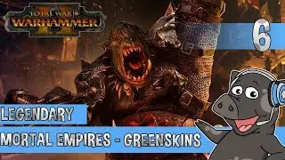 ORC TACTICS! - Total War: Warhammer 2 - Greenskins Legendary Mortal Empires Campaign - Ep 6