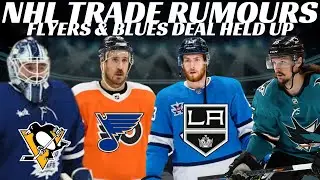 Huge NHL Trade Rumours - PLD to LA? Flyers + Blues Trade Held Up, Tony D to Canes? Murray to Pens?