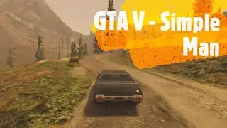 GTA V - Rock Clássico - Simple Man (Andando no Mapa)