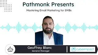 Mastering Email Marketing for SMBs | Geoffrey Blanc from Cyberimpact