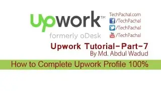 How to Complete Upwork Profile 100% - Upwork Tutorial Part-7