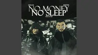 NO MONEY NO SLEEP (feat. NAILLIK)