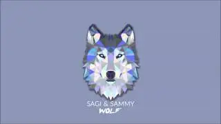 SAGI & SAMMY - Wolf (Original Mix)