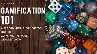 Gamification 101: A beginners Guide To Using Gaming In Your Classroom
