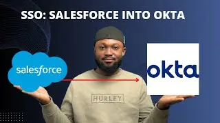 SSO: SalesForce App Integration to Okta