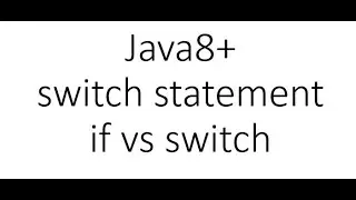 Java tutorial: switch statement, when better to use switch and when if else-if