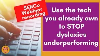 Dyslexic Apps & Tech to set dyslexics up for exam sucess. - FREE Senco Consultation