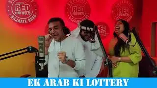 EK ARAB KI LOTTERY | RED MURGA  |  RJ PRAVEEN   RED FM