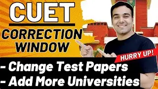 CUET Correction Window Last Day😱 How to Change CUET Form?🔥
