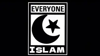 Islam is Rated E For Everyone ~