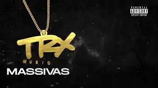 TRX Music - Massivas [Lyric Video]