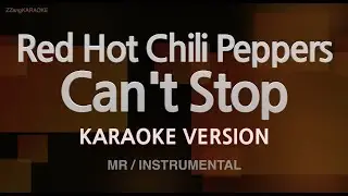 Red Hot Chili Peppers-Can't Stop (MR/Instrumental) (Karaoke Version)