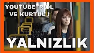 THE ONLY SOLUTION TO LONELY IN THE MODERN WORLD IS OPENING A YOUTUBE CHANNEL!