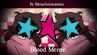 BloodPop | Meme Animation | ft: Nina Drawing Animations