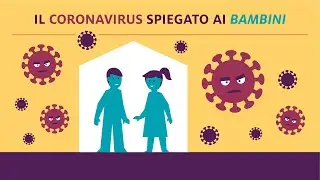 Il coronavirus spiegato ai bambini