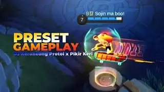 Preset Gameplay ML || DJ Keroncong Protol x Pikir Keri