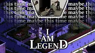I Am Legend - maybe this time maybe this time maybe this time maybe this time maybe this time