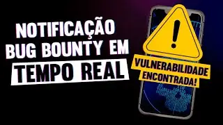 Notify - Fique à frente no Bug Bounty com notificações em tempo real