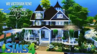 WB Victorian Reno | Sims4 Speedbuild | NoCC