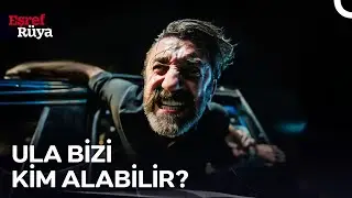 Deli Gürdal'ı Kaçırmak Yürek İster! | Eşref Rüya 16. Bölüm (İLK SAHNE)