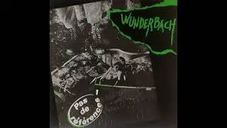 Wunderbach - Pas De References(Full Album - Released 1984)