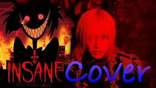 【Cover】INSANE（Hazbin Hotel ）