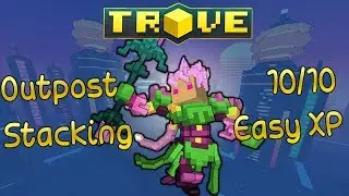 Trove How To Stack Outpost Challenges Tutorial
