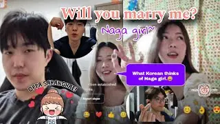 What Korean thinks of Naga girl||Indian||Will you marry me?|| Marrying my oppa||Naga girl OmeTV talk