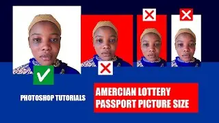 Create American Lottery Passport Photo in Photoshop : Easy Tutorial