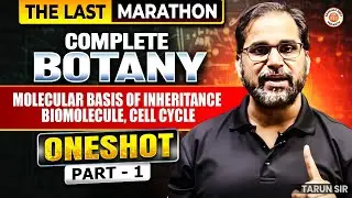 COMPLETE BOTANY IN ONE SHOT PART 1 | THE LAST MARATHON NEET 2025 | BOTANY BY TARUN SIR