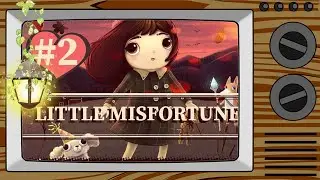 Геймплей LITTLE MISFORTUNE #2