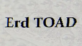Erd : TOAD