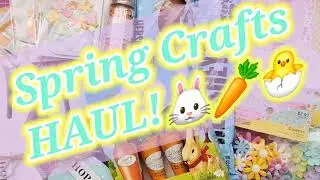 2024 Spring Craft Haul I Hobby Lobby I Scrapbook.com