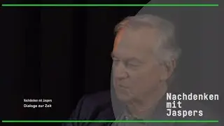 Nachdenken mit Jaspers | 27.06.2018