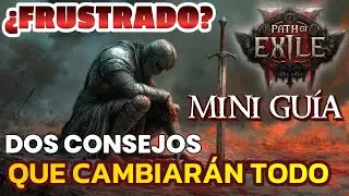 💪DOS CONSEJOS que te darán la vida de tu aventura sea cual sea tu clase.  SIN EXCUSAS #pathofexile2
