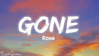 ROSÉ - GONE (Lyrics)