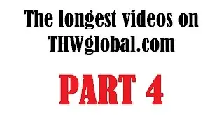 THWglobal - Длинные ролики|The LONG VIDEO Links Part 4